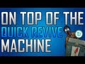 Black Ops 2 Zombies Glitches: On Top of the Quick ...