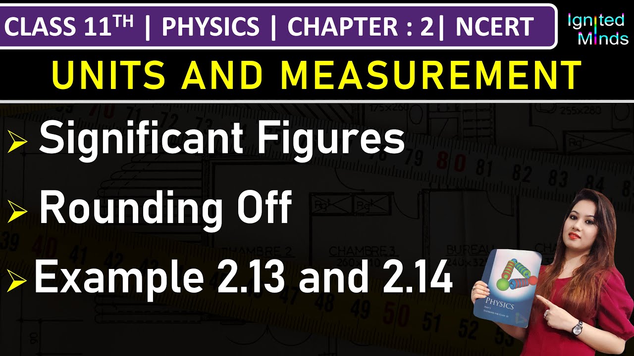 Class 11th Physics | Significant Figures | Rounding Off | Example 2.13 & 2.14 | Chapter 2