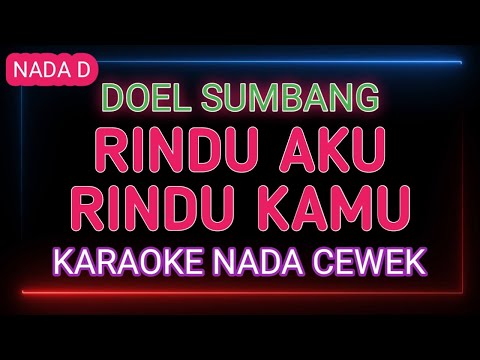 RINDU AKU RINDU KAMU KARAOKE - DOEL SUMBANG
