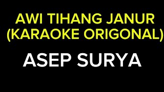 Download lagu AWI TIHANG JANUR(KARAOKE ORIGINAL) mp3
