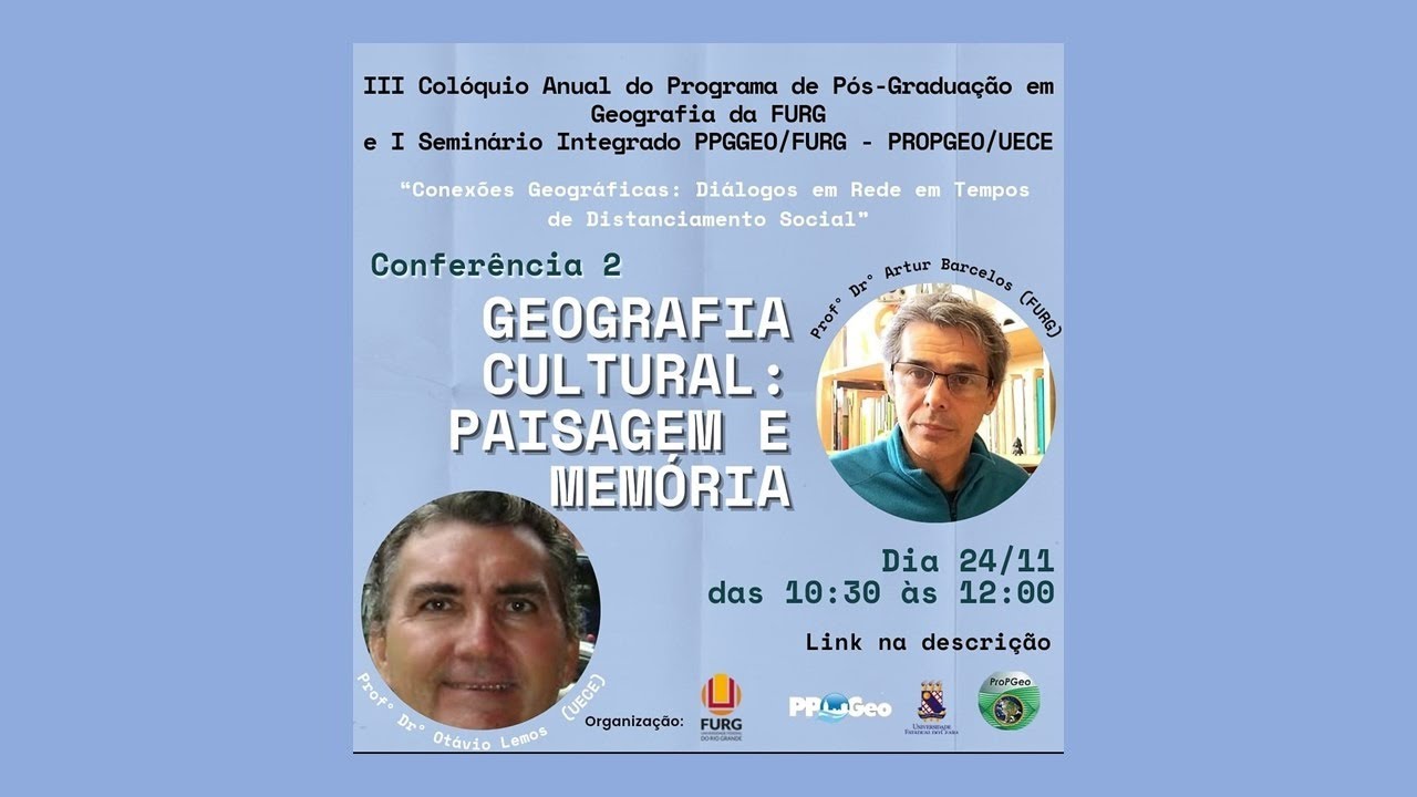 Conferência 2: Geografia Cultural: Paisagem e Memória