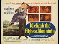I'D CLIMB THE HIGHEST MOUNTAIN (1951) Theatrical Trailer - Susan Hayward, William Lundigan
