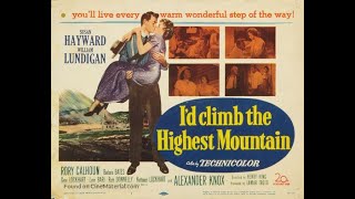 I'd Climb the Highest Mountain 1951) Trailer