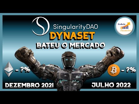 SingularityDAO I DYNASET Bateu o Mercado - BITCOIN e ETHEREUM I Análise de de Dez/2021 à Julho/2022