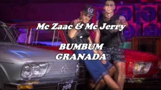 MC Zaac &amp; Mc Jerry - Bumbum Granada (Letra)