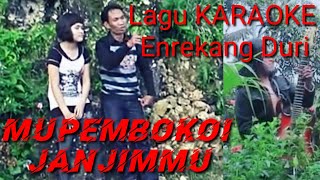 Download lagu Lagu Karaoke enrekang duri MUPEMBOKOI JANJIMMU mp3 Download lagu Lagu Karaoke enrekang duri MUPEMBOKOI JANJIMMU mp3