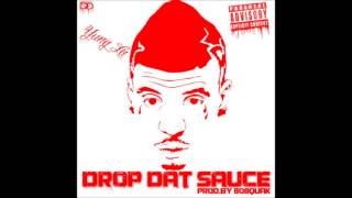 Yung LA - Drop Dat Sauce