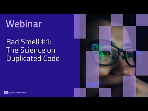 Webinar: Bad Smell #1: The Science on Duplicated Code