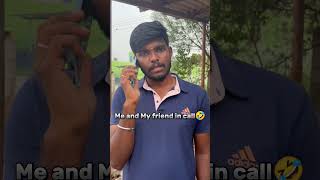 Me and My friend in call 🤣 without reason 🤣 #shorts