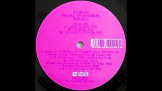 DJ RUSH FREAKS ON HUBBARD REMIXES DJ SHUFFLEMASTER MIX