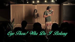 Oye Thou! Whr Do I Belong : Stand up comedy, Sumit Anand
