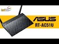 ASUS RT-AC51U - відео