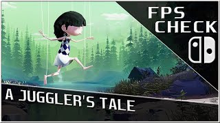 A Juggler's Tale | FPS Check • Nintendo Switch Gameplay
