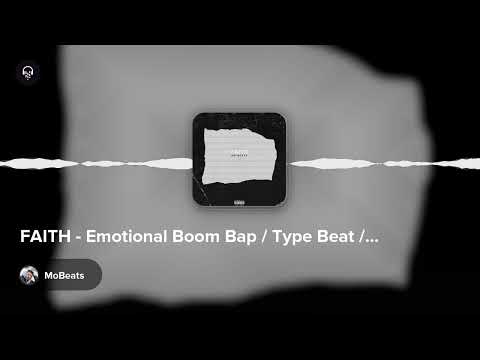 FAITH - Emotional Boom Bap / Type Beat / 179 BPM, E MINOR - prod. by Mo'Beats