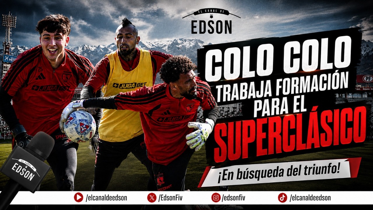 COLO COLO PRUEBA FORMACIÓN PARA EL SUPERCLÁSICO | VOZINHA TENDRÁ SU PRIMERA CITACIÓN