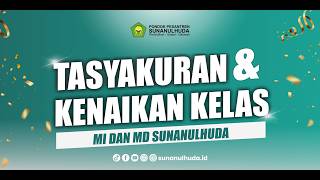 Download lagu TASYAKURAN DAN KENAIKAN KELAS MI & MD SUNANULHUDA mp3 Download lagu TASYAKURAN DAN KENAIKAN KELAS MI & MD SUNANULHUDA mp3