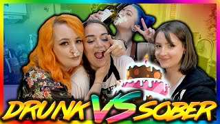 Drunk Baking | Drunk VS Sober