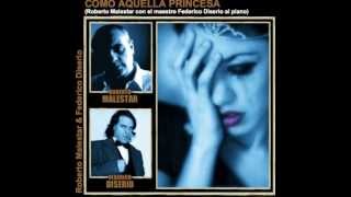 COMO AQUELLA PRINCESA - tango - Roberto Malestar con Federico Diserio.