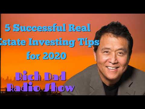 🎦5 Successful Real Estate Investing Tips for 2020🎦Rich Dad Radio Show 2022