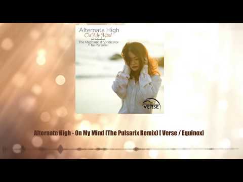 Alternate High - On My Mind (The Pulsarix Remix) [Verse Recordings]