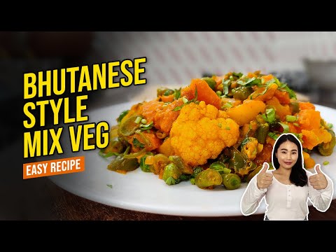 BHUTANESE STYLE MIX VEGETABLE RECIPE | How to make Mix Veg at Home