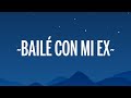 Becky G - BAILÉ CON MI EX (Letra/Lyrics)