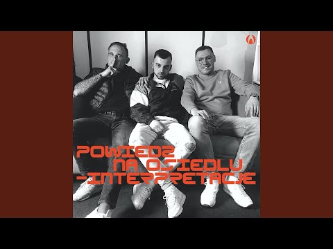 Video thumbnail for Powiedz Na Osiedlu (Remix)