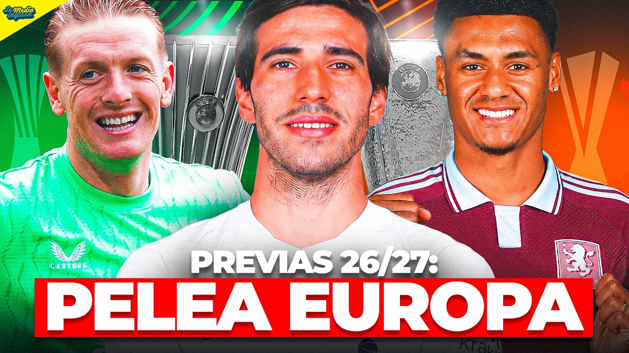 PREMIER LEAGUE 26/27: LOS CANDIDATOS A EUROPA