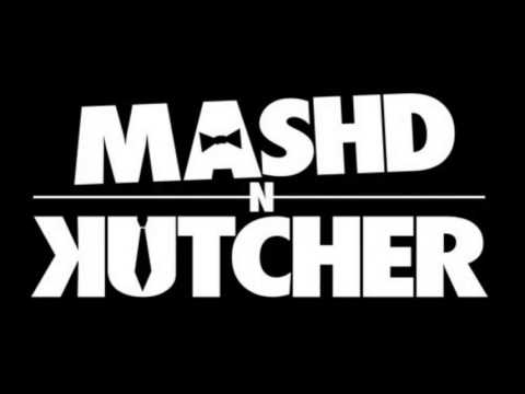 Mashd N Kutcher - Turn down for Jeff