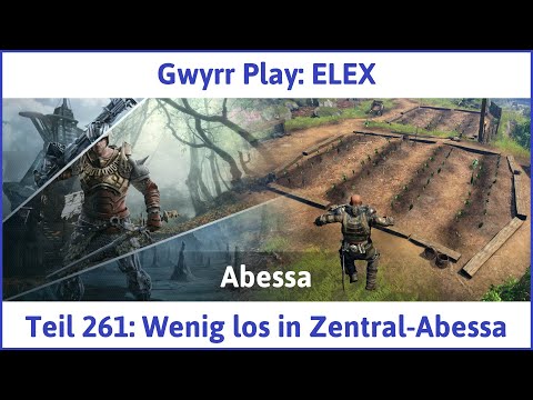 ELEX deutsch Teil 261 - Wenig los in Zentral-Abessa Let's Play