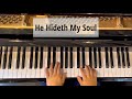 He Hideth My Soul (easy piano tutorial for kids and beginners)