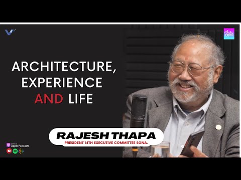 Life Experience as an Architect || Rajesh Thapa || President 14th Executive Committee SONA.