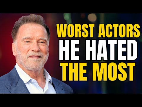 Arnold Schwarzenegger Names The Six Actors He Hated The Most