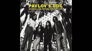 Pavlov&#39;s Dog - Late November (OF ONCE AND FUTURE KINGS.. LIVE)