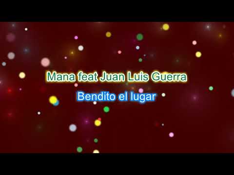 Mana feat Juan Luis Guerra - Bendita Tu Luz (bachata version) (QK) karaoke