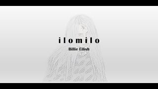 Billie Elish - ilomilo (Lyrics)