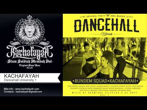 Kachafayah - Dancehall University Vol 1 ( mixed by Dhamiano Selektah & Dj Drez)
