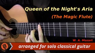 Queen of the Night&#39;s Aria from The Magic Flute by W. A. Mozart (classical guitar arrangement)