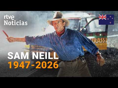 Muere el actor Sam Neill, protagonista de 'Jurassic Park', a los 78 años - laSexta Noticias