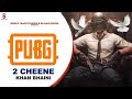 2 CHEENE KHAN BHAINI NEW PUNJABI SONG 2 CHEENE KHAN BHAINI NEW PUNJABI SONG