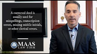 How To Get A Corrected Deed In Texas - San Antonio Real Estate Lawyer Victor Maas Explains