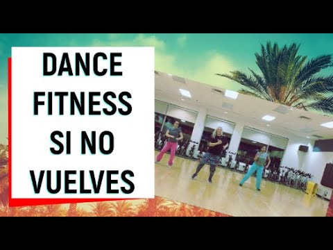 DANCE FITNESS- SI NO VUELVES