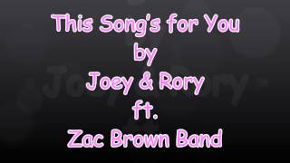 This Song’s for You (with lyrics) Joey & Rory ft  Zac Brown Band