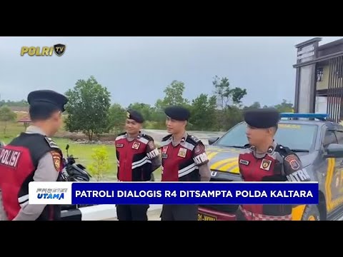 PATROLI DIALOGIS R4 DITSAMPTA POLDA KALTARA