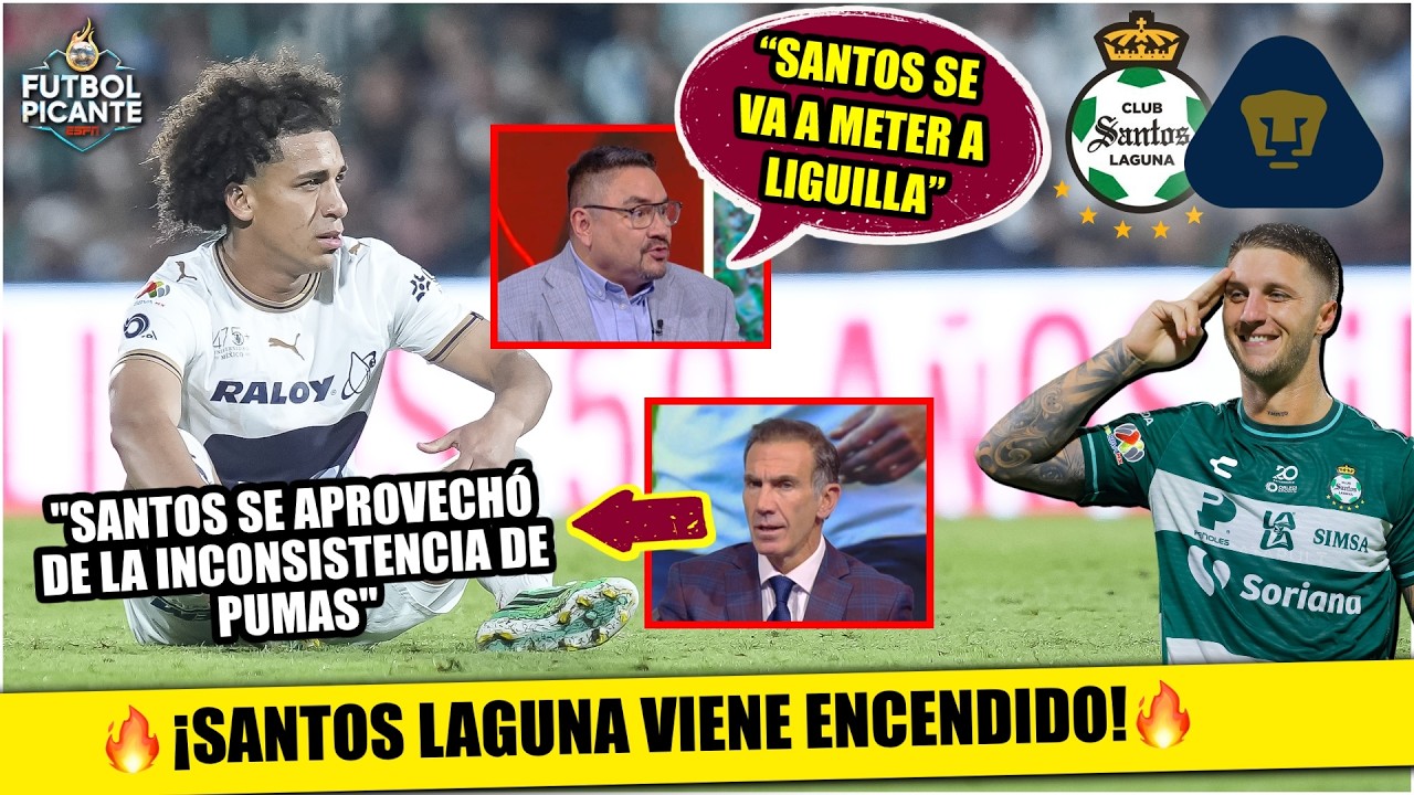 ¡SANTOS, IMPARABLE! SEIS TRIUNFOS AL HILO y PUMAS complica su camino a LIGUILLA | Futbol Picante