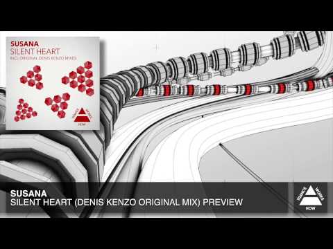 Susana - Silent Heart (Denis Kenzo Original Mix) OUT NOW!