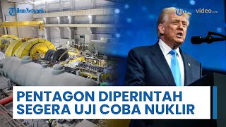 Trump Perintahkan Pentagon Segera Uji Coba Senjata Nuklir AS atas Dasar yang Sama dengan Negara Lain