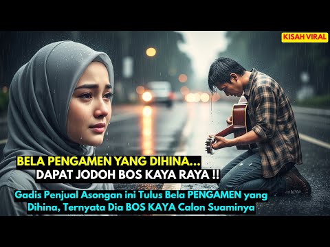 Gadis Penjual Asongan ini Tulus Bela PENGAMEN yang Dihina, Ternyata Dia BOS KAYA Calon Suaminya