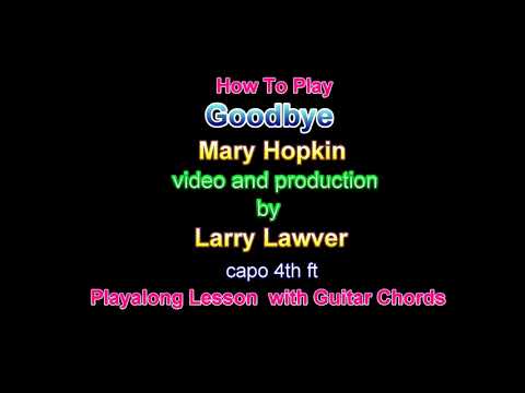 Goodbye - Mary Hopkins
