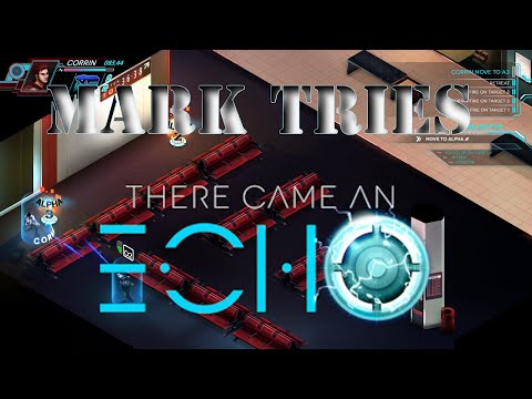 Mark Tries There came an Echo